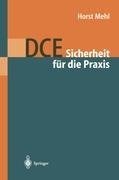 DCE: Sicherheit für die Praxis