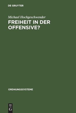 Freiheit in der Offensive?