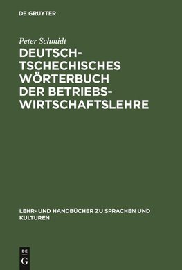 Deutsch-tschechisches Wörterbuch der Betriebswirtschaftslehre