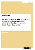 Aufbau eines Wissenstransfersystems unter besonderer Berücksichtigung der mittelständischen Unternehmen der Automobilzulieferindustrie