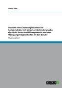 Besteht eine Chancengleichheit für Sonderschüler mit einer Lernbehinderung bei der Wahl ihres Ausbildungsberufs und den Übergangsmöglichkeiten in den Beruf?