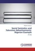 Social Semiotics and Television Advertisements: Nigerian Example