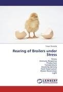 Rearing of Broilers under Stress