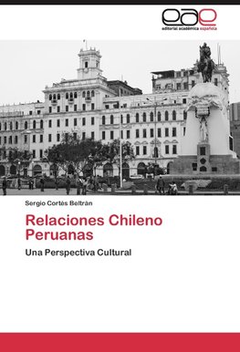 Relaciones Chileno Peruanas