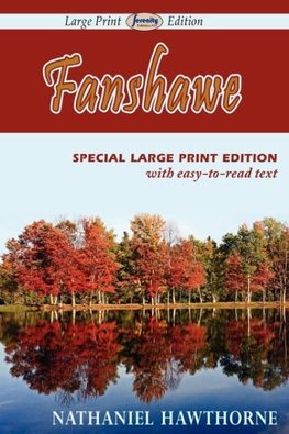 Fanshawe (Large Print Edition)