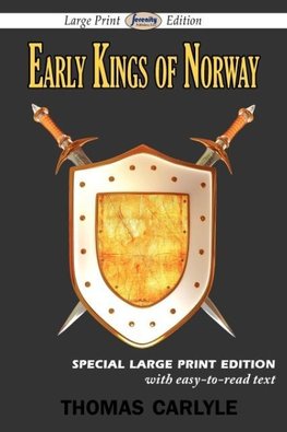 Early Kings of Norway (Large Print Edition)