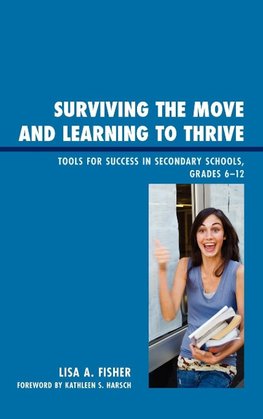 Surviving the Move and Learning to Thrive