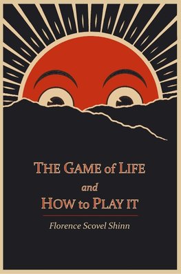 The Game of Life and How to Play It