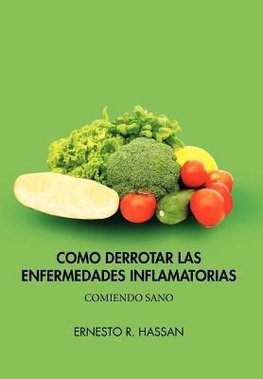 Como Derrotar Las Enfermedades Inflamatorias