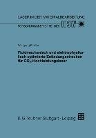 Fluidmechanisch und elektrophysikalisch optimierte Entladungsstrecken für CO2-Hochleistungslaser