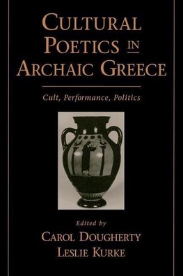 Cultural Poetics in Archaic Greece