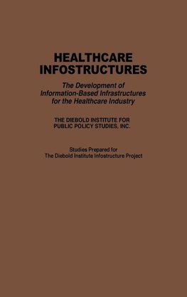 Healthcare Infostructures