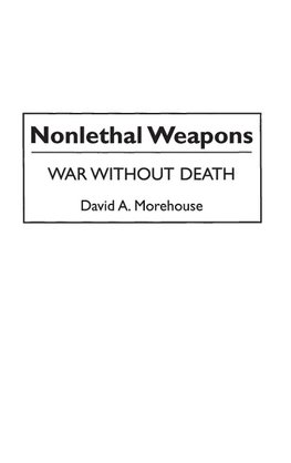 Nonlethal Weapons