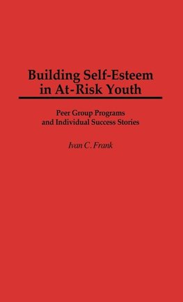 Building Self-Esteem in At-Risk Youth