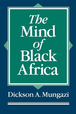 The Mind of Black Africa