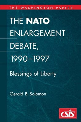 The NATO Enlargement Debate, 1990-1997