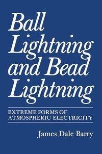 Ball Lightning and Bead Lightning