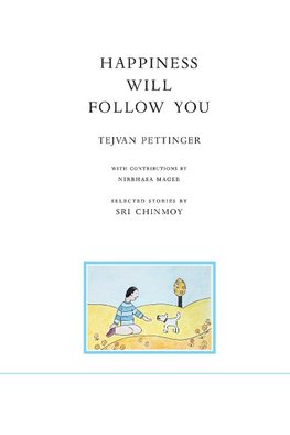 Happiness will follow you (second edition)