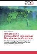 Inmigración y Comunidades Lingüísticas Minoritarias de Venezuela