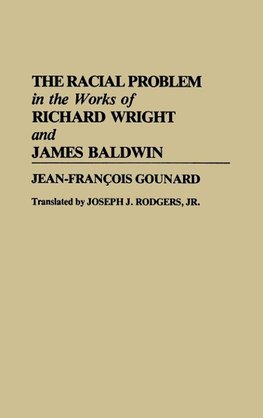 The Racial Problem in the Works of Richard Wright and James Baldwin