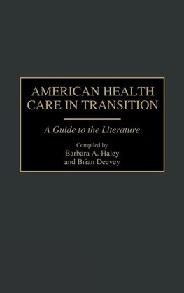 American Health Care in Transition