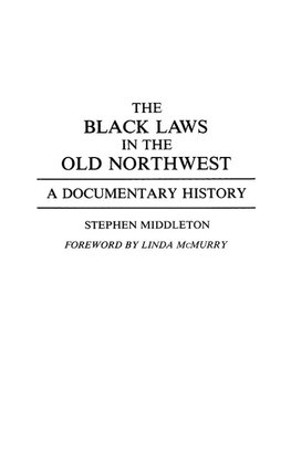 The Black Laws in the Old Northwest