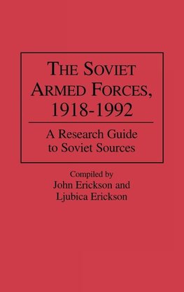 The Soviet Armed Forces, 1918-1992