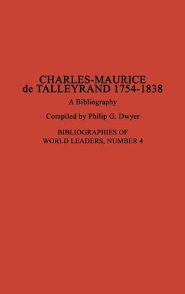 Charles-Maurice de Talleyrand, 1754-1838