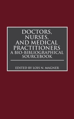 Doctors, Nurses, and Medical Practitioners