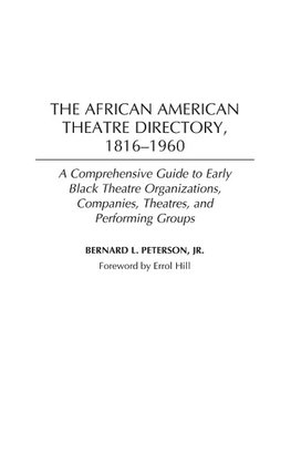 The African American Theatre Directory, 1816-1960