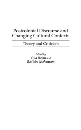 Postcolonial Discourse and Changing Cultural Contexts