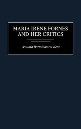 Maria Irene Fornes and Her Critics