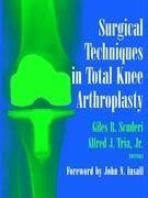 Surgical Techniques in Total Knee Arthroplasty