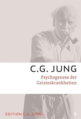 Jung, C: Psychogenese der Geisteskrankheiten