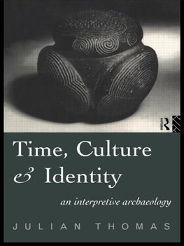 Thomas, J: Time, Culture and Identity