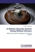 A Holistic Security System Using Motion Sensors