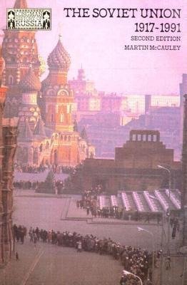 McCauley, M: The Soviet Union 1917-1991