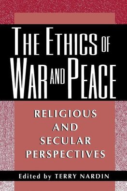 The Ethics of War and Peace