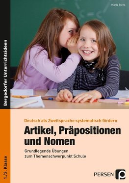 Artikel, Präpositionen und Nomen - Schule 1/2