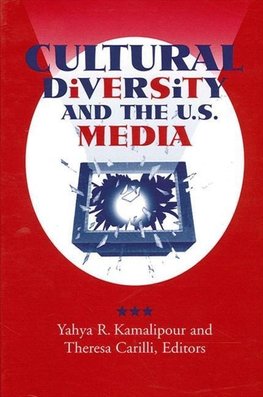 Kamalipour, Y: Cultural Diversity and the U.S. Media