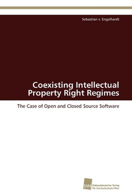 Coexisting Intellectual Property Right Regimes