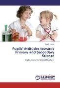 Pupils' Attitudes towards Primary and Secondary Science