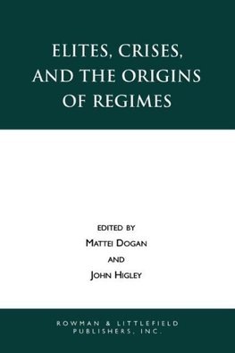 Elites, Crises, and the Origins of Regimes