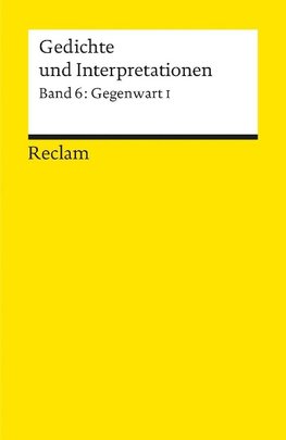 Gedichte und Interpretationen 6. Gegenwart 1