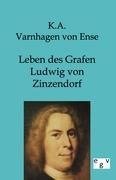 Leben des Grafen Ludwig von Zinzendorf