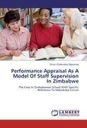 Performance Appraisal As A Model Of Staff Supervision In Zimbabwe