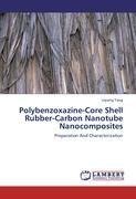 Polybenzoxazine-Core Shell Rubber-Carbon Nanotube Nanocomposites