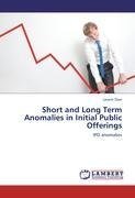 Short and Long Term Anomalies in Initial Public Offerings