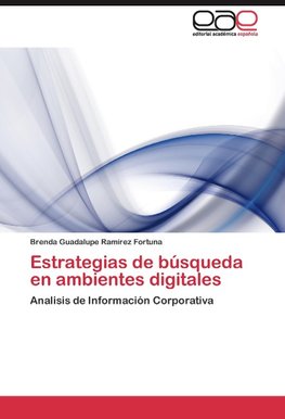 Estrategias de búsqueda en ambientes digitales