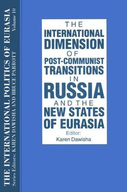 Starr, S: The International Politics of Eurasia: v. 10: The